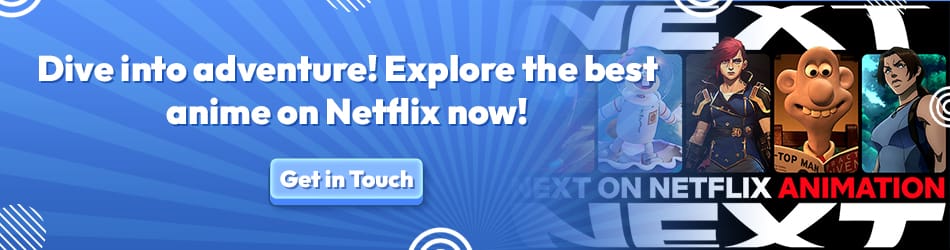 Dive into adventure Explore the best anime on Netflix now Incredimate