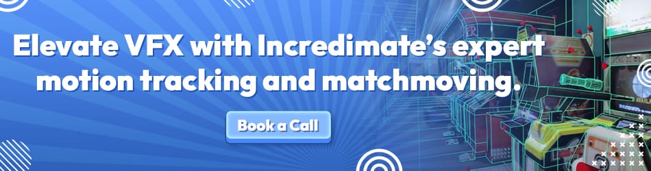 Elevate VFX with Incredimates expert motion tracking and matchmoving Incredimate