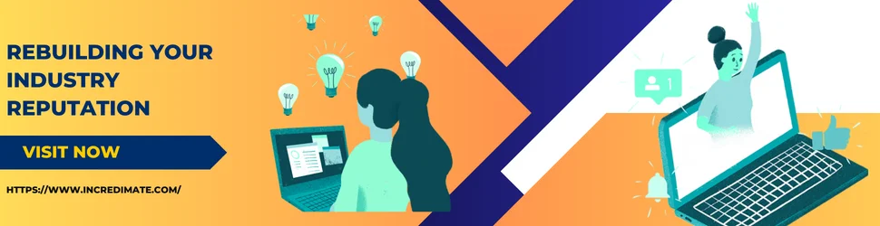 Rebuilding Your Industry Reputation.png Incredimate