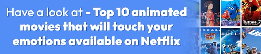 Top 10 animated movies that will touch your emotions available on Incredimate