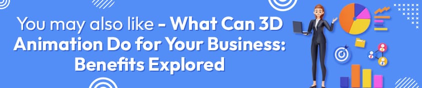 What Can 3D Animation Do for Your Business Benefits Incredimate