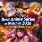 Best Anime Series to Watch in 2026 Top Picks You Can’t Miss