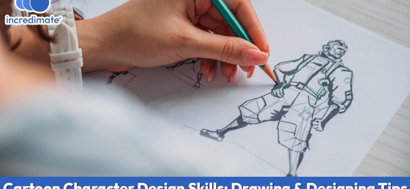 The Foundation of Animation: Sketching Cartoon Characters - Incredimate